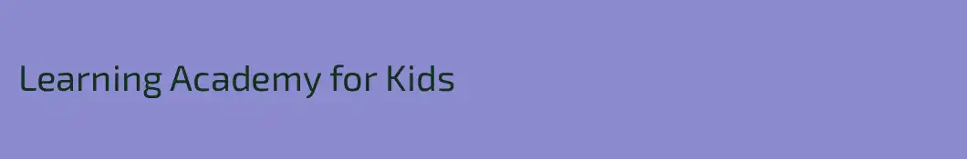Learning Academy for Kids